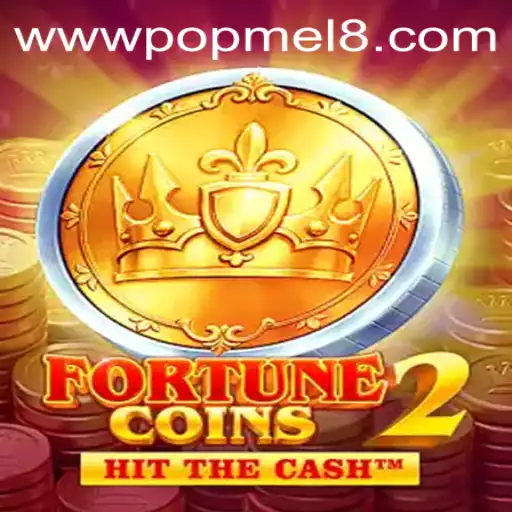 Exploring the Exciting World of FortuneCoins2 with POPMEL