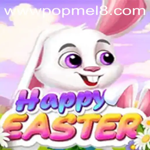 HappyEaster: Dive into the Joyful World with POPMEL