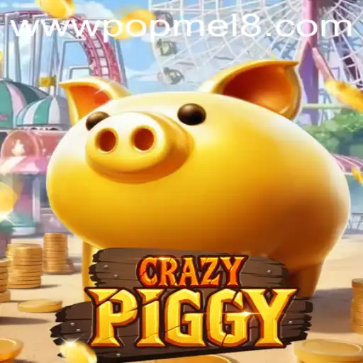 Discover the World of CrazyPiggy: A Playful Adventure with POPMEL