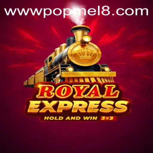 RoyalExpress: A Journey into the Exciting World of POPMEL